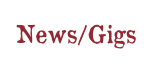News/Gigs