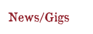 News/Gigs